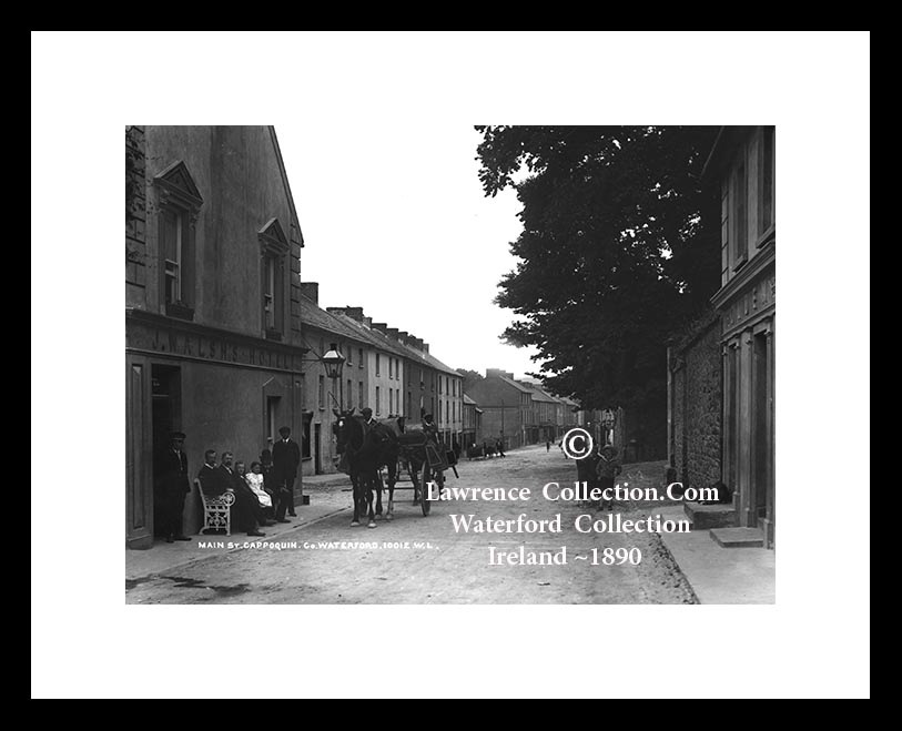 Cappoquin      ~    Main Street      ~    Co Waterford ......W291 A