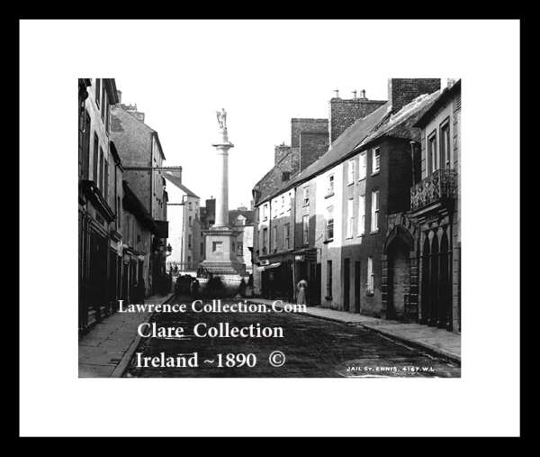 Ennis Town     ~   "O'Connell Monument"    ~   Jail Street (O'Connell Street)    ~    Co Clare .....C53 B