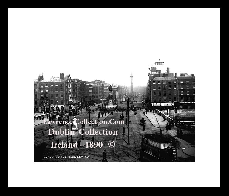 Dublin City ~ Sackville Street (O'Connell Street) ~ Nelsons Pillar ~ City Centre .....D73 C