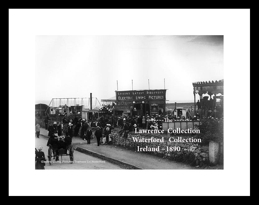 Tramore ~ Edison's Electric Living Pictures ~ Co Waterford .......W295 /522