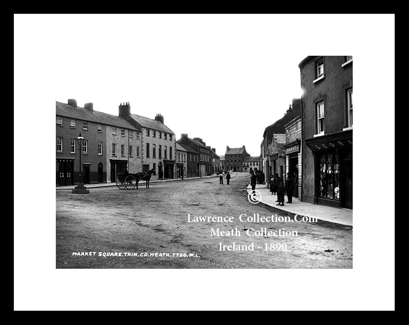Trim ~ Market Square ~ Market Street ~ Co Meath ......M224 A