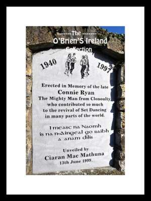 Clonoulty .     ~         In the world of set dancing  "Connie Ryan" was a major figure in the revival of Set Dancing, 1940 ~ 1997    ~ Co.Tipperary .....9613