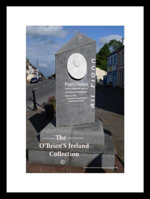 Elphin    ~    "Percy French Monument "   ~    Famous songwriter,   Poet & Artist born at Clooneyquinn  Elphin 1854 " I was born a boy and have remained one since"  ~    Co. Roscommon ....5079