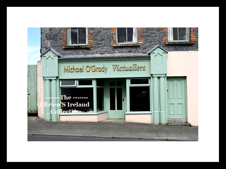 Irish Shop Fronts ~ "Michael O'Grady Victualler" ~ Kildysart Road ~ Kildysart ~ Co.Clare ....1133