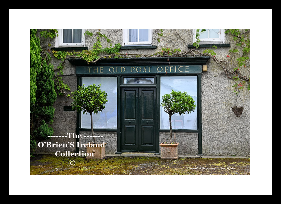 Irish Shop Fronts ~ "The Old Post Office" ~ Main Street ~ Piltown ~ Co. Kilkenny.....1458