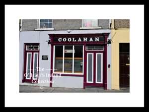 Irish Shop Fronts    ~     "Coolahan"     ~    Bridewell Street    ~     Tieraclea Lower    ~    Tarbert   ~   Co.Kerry.....7626