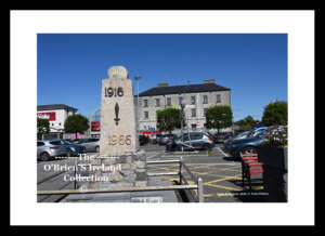 Tuam      ~    "1916 – 1966 Monument".   ~     The monument was originally commissioned in 1966 for the fiftieth anniversary of the 1916 Easter Rising. A new plaque was installed for the centenary celebration on 24 April 2016, the anniversary of the exact date of Easter Monday 1916.   ~    Co. Galway ....4364