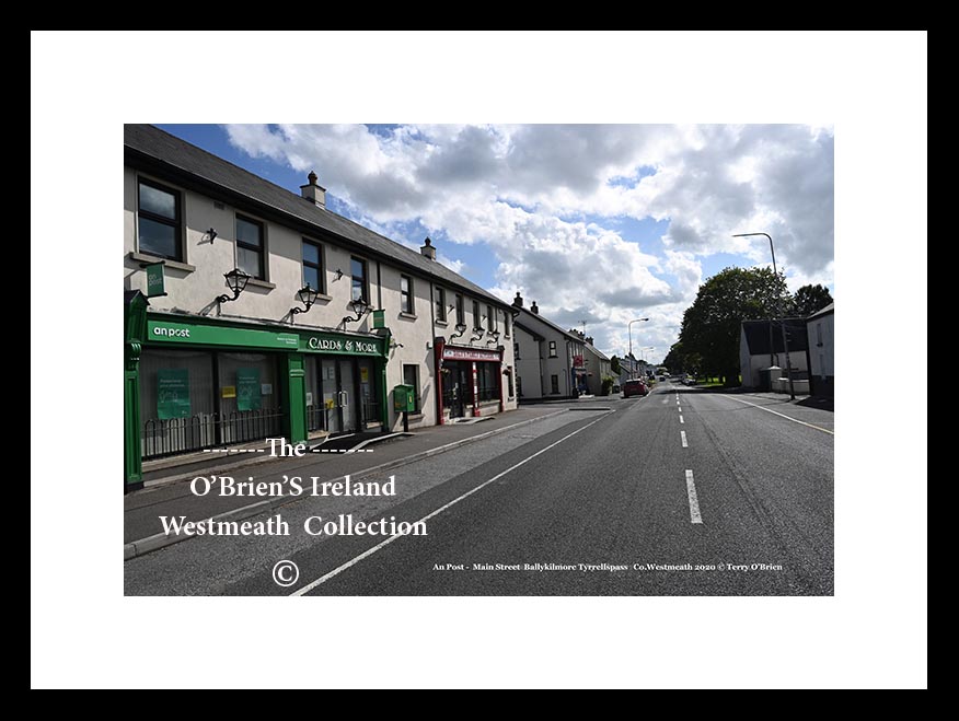 Tyrrellspass ~ Post Office ~ Main Street ~ Ballykilmore ~ Co Westmeath...... 2302