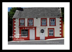 Irish Shop Fronts  ~  "A. Moran"    ~     Main Street    ~    Woodford    ~     Co. Galway .....0410