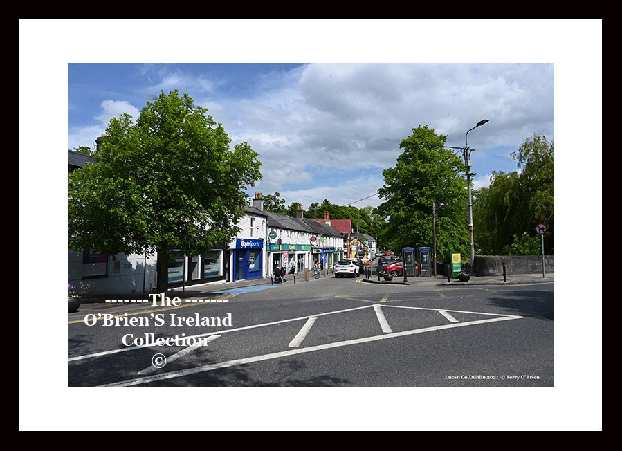 Lucan Village ~ Main Street ~ Lucan Demesne ~ West County Dublin ......3349