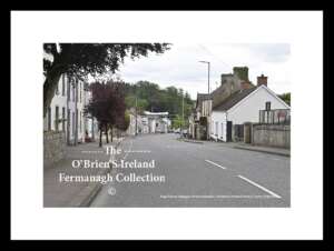 Newtownbutler  ~  High Street  ~  Aghagay    ~    Co. Fermanagh   ~    Northern Ireland ...8599